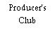 Producer's Club