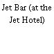 Jet Bar (at the Jet Hotel)