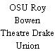 OSU Roy Bowen Theatre Drake Union