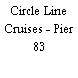 Circle Line Cruises - Pier 83