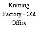 Knitting Factory - Old Office