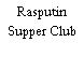 Rasputin Supper Club