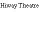 Hiway Theatre