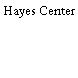 Hayes Center