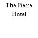 The Pierre Hotel