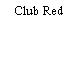 Club Red