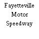 Fayetteville Motor Speedway