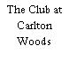 The Club at Carlton Woods