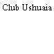 Club Ushuaia