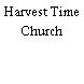 Harvest Time Church