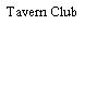 Tavern Club