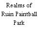 Realms of Ruin Paintball Park