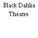 Black Dahlia Theatre