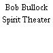 Bob Bullock Spirit Theater