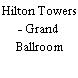 Hilton Towers - Grand Ballroom