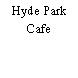 Hyde Park Cafe