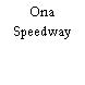 Ona Speedway