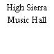 High Sierra Music Hall