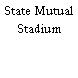 State Mutual Stadium