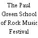 The Paul Green School of Rock Music Festival