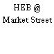 HEB @ Market Street