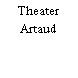 Theater Artaud