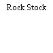 Rock Stock