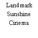 Landmark Sunshine Cinema