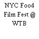 NYC Food Film Fest @ WTB