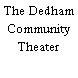 The Dedham Community Theater