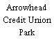 Arrowhead Credit Union Park