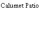 Calumet Patio