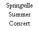 Springville Summer Concert