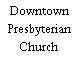 Downtown Presbyterian Church