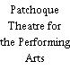Patchoque Theatre for the Performing Arts