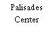Palisades Center