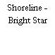 Shoreline - Bright Star