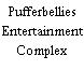 Pufferbellies Entertainment Complex