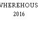 WHEREHOUSE 2016