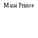 Maui Prince