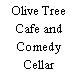 Olive Tree Cafe and Comedy Cellar