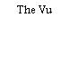 The Vu