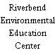 Riverbend Environmental Education Center