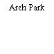 Arch Park