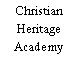 Christian Heritage Academy