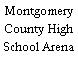 Montgomery County High School Arena