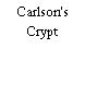Carlson's Crypt