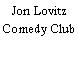 Jon Lovitz Comedy Club