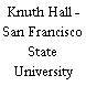 Knuth Hall - San Francisco State University