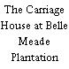 The Carriage House at Belle Meade Plantation